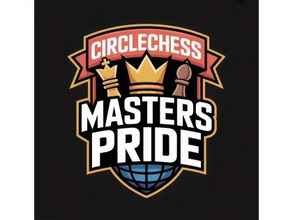 CircleChess launches Masters Pride - Connecting World's Top Players to Chess learners everywhere, 1st ever by any Chess Platform | CircleChess launches Masters Pride - Connecting World's Top Players to Chess learners everywhere, 1st ever by any Chess Platform CircleChess launches Masters Pride - Connecting World's Top Players to Chess learners everywhere, 1st ever by any Chess Platform | CircleChess launches Masters Pride - Connecting World's Top Players to Chess learners everywhere, 1st ever by any Chess Platform