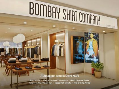 Bombay Shirt Company Scales Up Across Delhi NCR | Bombay Shirt Company Scales Up Across Delhi NCR Bombay Shirt Company Scales Up Across Delhi NCR | Bombay Shirt Company Scales Up Across Delhi NCR