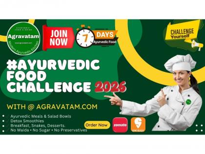 Agravatam Modern Ayurvedic Cloud Kitchen Invites Ahmedabad to Welcome 2026 with the Ayurvedic Food Challenge | Agravatam Modern Ayurvedic Cloud Kitchen Invites Ahmedabad to Welcome 2026 with the Ayurvedic Food Challenge