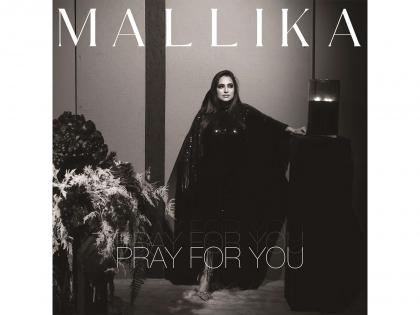 Singer-Songwriter Mallika Singh Introduces Her Cross-Cultural Music with Debut Single 'Pray For You' | Singer-Songwriter Mallika Singh Introduces Her Cross-Cultural Music with Debut Single 'Pray For You'