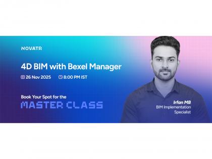 Novatr to host an online masterclass on "4D BIM with Bexel Manager" on 26th November | Novatr to host an online masterclass on "4D BIM with Bexel Manager" on 26th November