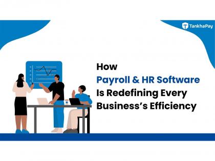 How Next-Gen Payroll & HR Software Is Redefining Business Efficiency | How Next-Gen Payroll & HR Software Is Redefining Business Efficiency