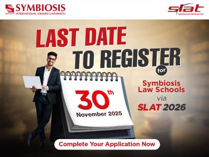 Last Chance: SLAT 2026 Applications Closes on November 30 -- Apply Now for Admission to Symbiosis Law Schools | Last Chance: SLAT 2026 Applications Closes on November 30 -- Apply Now for Admission to Symbiosis Law Schools