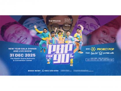 Pop the 90s: The Westin Surabaya and Four Points Pakuwon Indah Welcomes 2026 with a Spectacular Live Show Featuring Project Pop | Pop the 90s: The Westin Surabaya and Four Points Pakuwon Indah Welcomes 2026 with a Spectacular Live Show Featuring Project Pop