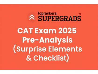 CAT Exam 2025 Pre-Analysis (Surprise Elements Exam Day Essentials Checklist) By Supergrads | CAT Exam 2025 Pre-Analysis (Surprise Elements Exam Day Essentials Checklist) By Supergrads