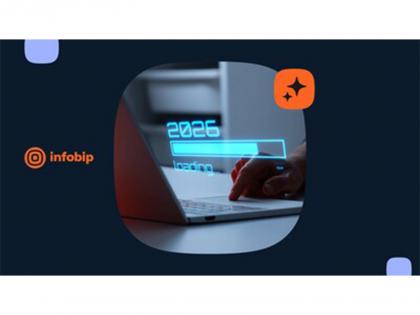 Infobip unveils 2026 trends poised to transform customer engagement and digital ecosystems | Infobip unveils 2026 trends poised to transform customer engagement and digital ecosystems