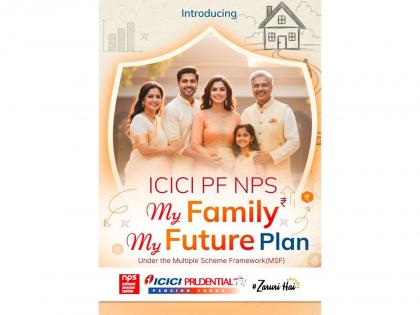 ICICI Prudential PFM Unveils 'My Family My Future': Empowering Working Women, Housewives and Parents to Secure Their Family's Tomorrow | ICICI Prudential PFM Unveils 'My Family My Future': Empowering Working Women, Housewives and Parents to Secure Their Family's Tomorrow