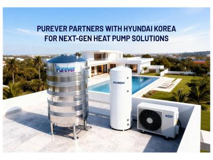 Purever Brings Hyundai Corporation's Heat Pump Technology to India in New Collaboration | Purever Brings Hyundai Corporation's Heat Pump Technology to India in New Collaboration