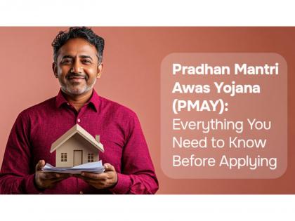 Pradhan Mantri Awas Yojana (PMAY): Everything You Need to Know Before Applying | Pradhan Mantri Awas Yojana (PMAY): Everything You Need to Know Before Applying Pradhan Mantri Awas Yojana (PMAY): Everything You Need to Know Before Applying | Pradhan Mantri Awas Yojana (PMAY): Everything You Need to Know Before Applying