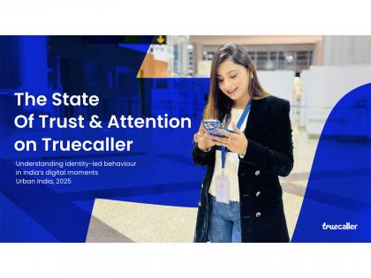 Truecaller Launches New Study Mapping India's Urban Attention Patterns | Truecaller Launches New Study Mapping India's Urban Attention Patterns