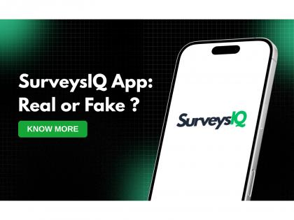 SurveysIQ App: Real or Fake ? | SurveysIQ App: Real or Fake ?