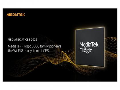 MediaTek unveils new advanced Filogic 8000 family Wi-Fi 8 chipset at CES | MediaTek unveils new advanced Filogic 8000 family Wi-Fi 8 chipset at CES MediaTek unveils new advanced Filogic 8000 family Wi-Fi 8 chipset at CES | MediaTek unveils new advanced Filogic 8000 family Wi-Fi 8 chipset at CES