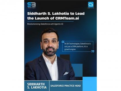 SA Technologies Launches CRMTeam.ai to Move Enterprises from "Rented Talent" to Agentforce-Driven Outcomes; Appoints Siddharth S. Lakhotia to Lead Practice | SA Technologies Launches CRMTeam.ai to Move Enterprises from "Rented Talent" to Agentforce-Driven Outcomes; Appoints Siddharth S. Lakhotia to Lead Practice SA Technologies Launches CRMTeam.ai to Move Enterprises from "Rented Talent" to Agentforce-Driven Outcomes; Appoints Siddharth S. Lakhotia to Lead Practice | SA Technologies Launches CRMTeam.ai to Move Enterprises from "Rented Talent" to Agentforce-Driven Outcomes; Appoints Siddharth S. Lakhotia to Lead Practice
