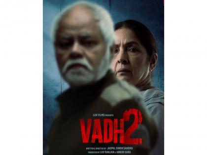 "Film has been made as a thriller mystery": Neena Gupta, Sanjay Mishra request moviegoers not to share 'Vadh 2' spoilers | "Film has been made as a thriller mystery": Neena Gupta, Sanjay Mishra request moviegoers not to share 'Vadh 2' spoilers "Film has been made as a thriller mystery": Neena Gupta, Sanjay Mishra request moviegoers not to share 'Vadh 2' spoilers | "Film has been made as a thriller mystery": Neena Gupta, Sanjay Mishra request moviegoers not to share 'Vadh 2' spoilers