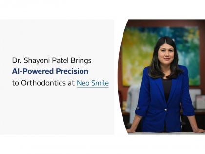 Dr. Shayoni Patel Brings AI-Powered Precision to Orthodontics at Neo Smile | Dr. Shayoni Patel Brings AI-Powered Precision to Orthodontics at Neo Smile Dr. Shayoni Patel Brings AI-Powered Precision to Orthodontics at Neo Smile | Dr. Shayoni Patel Brings AI-Powered Precision to Orthodontics at Neo Smile