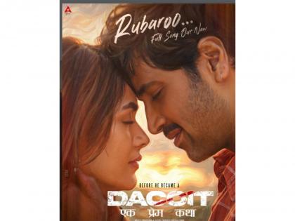'Rubaroo' song from 'Dacoit' out now | 'Rubaroo' song from 'Dacoit' out now 'Rubaroo' song from 'Dacoit' out now | 'Rubaroo' song from 'Dacoit' out now
