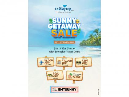 EaseMyTrip rolls out 'Sunny Getaway Sale' with special travel offfers | EaseMyTrip rolls out 'Sunny Getaway Sale' with special travel offfers EaseMyTrip rolls out 'Sunny Getaway Sale' with special travel offfers | EaseMyTrip rolls out 'Sunny Getaway Sale' with special travel offfers