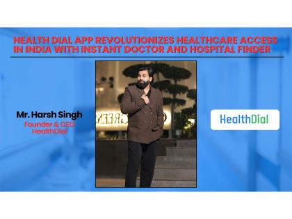 Health Dial App Revolutionizes Healthcare Access in India with Instant Doctor and Hospital Finder | Health Dial App Revolutionizes Healthcare Access in India with Instant Doctor and Hospital Finder Health Dial App Revolutionizes Healthcare Access in India with Instant Doctor and Hospital Finder | Health Dial App Revolutionizes Healthcare Access in India with Instant Doctor and Hospital Finder