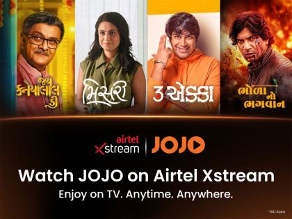 JOJO Limited Joins Airtel Xstream -- Bringing the World of Gujarati Entertainment to One of India's Most Powerful Digital Screens | JOJO Limited Joins Airtel Xstream -- Bringing the World of Gujarati Entertainment to One of India's Most Powerful Digital Screens JOJO Limited Joins Airtel Xstream -- Bringing the World of Gujarati Entertainment to One of India's Most Powerful Digital Screens | JOJO Limited Joins Airtel Xstream -- Bringing the World of Gujarati Entertainment to One of India's Most Powerful Digital Screens