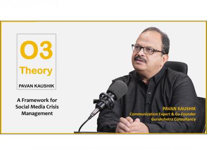 Pavan Kaushik's O3 Theory: A Framework for Social Media Crisis Management | Pavan Kaushik's O3 Theory: A Framework for Social Media Crisis Management Pavan Kaushik's O3 Theory: A Framework for Social Media Crisis Management | Pavan Kaushik's O3 Theory: A Framework for Social Media Crisis Management