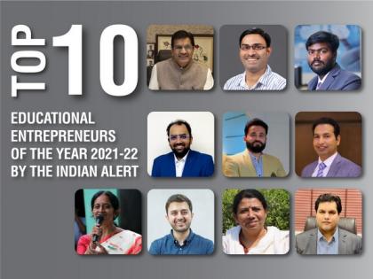 Top 10 educational entrepreneurs of the year in 2021-22 by The Indian Alert | Top 10 educational entrepreneurs of the year in 2021-22 by The Indian Alert