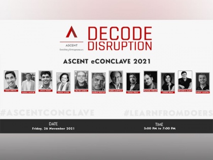 ASCENT Foundation announces the Line-up of High-profile Speakers for Sixth Edition of its Flagship Event - 'ASCENT eConclave 2021' | ASCENT Foundation announces the Line-up of High-profile Speakers for Sixth Edition of its Flagship Event - 'ASCENT eConclave 2021'