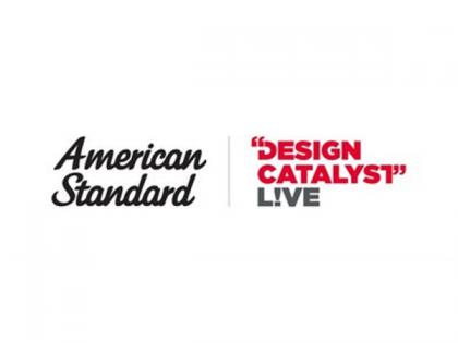 American Standard to host Design Catalyst L!VE, an industry event to inspire the future with the future with purposeful design | American Standard to host Design Catalyst L!VE, an industry event to inspire the future with the future with purposeful design
