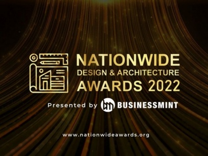 Business Mint is proud to announce the Nationwide Design and Architecture Awards - 2022 | Business Mint is proud to announce the Nationwide Design and Architecture Awards - 2022