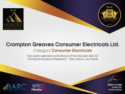 Crompton wins the prestigious "Brand of the Decade" award by Herald Global and BARC Asia | Crompton wins the prestigious "Brand of the Decade" award by Herald Global and BARC Asia