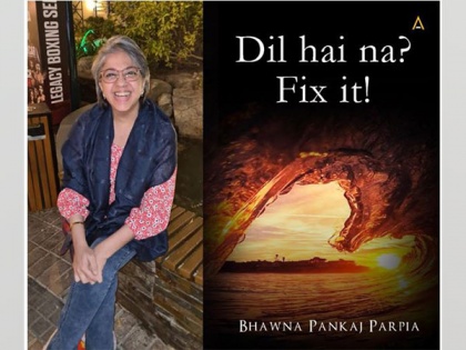 'Dil Hai Na? Fix It' by renowned author depicts story based on real-life experience | 'Dil Hai Na? Fix It' by renowned author depicts story based on real-life experience