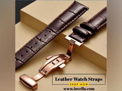 Invella has recently launched premium leather watch strap under its product portfolio | Invella has recently launched premium leather watch strap under its product portfolio