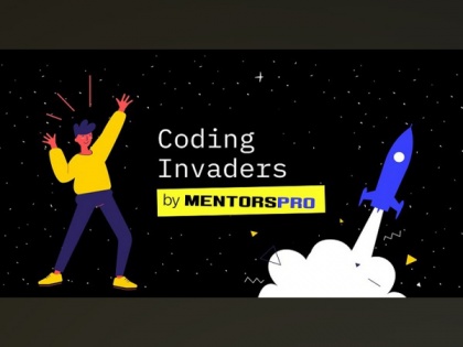 EduTech Startup Coding Invaders by MentorsPro planning to educate more than 10,00,000 students globally | EduTech Startup Coding Invaders by MentorsPro planning to educate more than 10,00,000 students globally