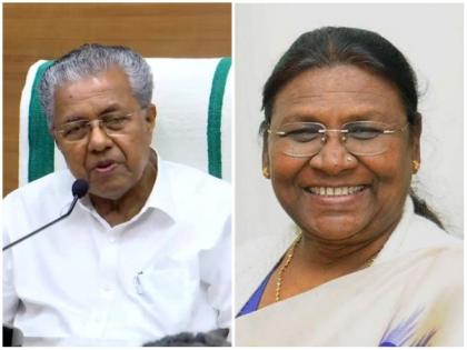 Kerala CM extends greetings to Droupadi Murmu on becoming 15th President of India | Kerala CM extends greetings to Droupadi Murmu on becoming 15th President of India Kerala CM extends greetings to Droupadi Murmu on becoming 15th President of India | Kerala CM extends greetings to Droupadi Murmu on becoming 15th President of India