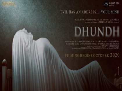 Prerna V Arora joins hands with Aftab to produce DHUNDH, a psychological horror film. After Pari, she is all set to take on another genre of horror. | Prerna V Arora joins hands with Aftab to produce DHUNDH, a psychological horror film. After Pari, she is all set to take on another genre of horror.