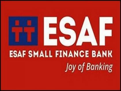 ESAF Small Finance Bank posts 111 pc rise in net profit | ESAF Small Finance Bank posts 111 pc rise in net profit