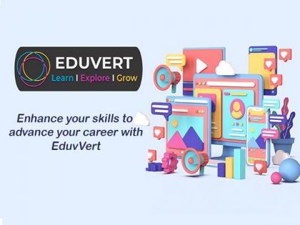 EduVert Digital Marketing Institute offers futuristic courses, Apply Now! | EduVert Digital Marketing Institute offers futuristic courses, Apply Now!
