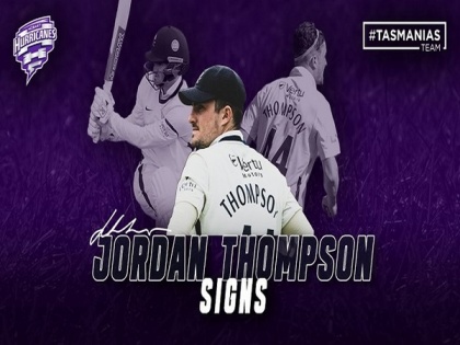 England's Jordan Thompson signs with Hobart Hurricanes for BBL | England's Jordan Thompson signs with Hobart Hurricanes for BBL