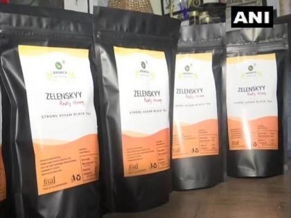 Assam firm launches tea named after Ukraine President Zelenskyy | Assam firm launches tea named after Ukraine President Zelenskyy Assam firm launches tea named after Ukraine President Zelenskyy | Assam firm launches tea named after Ukraine President Zelenskyy