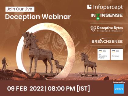 Infopercept Consulting to host a webinar on Deception Technology: Deception - The Proactive Layer of Defense in Depth | Infopercept Consulting to host a webinar on Deception Technology: Deception - The Proactive Layer of Defense in Depth