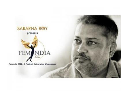 Sabarna Roy, the award-winning author and social icon presents FemIndia 2022 at ICCR, Kolkata on April 24 | Sabarna Roy, the award-winning author and social icon presents FemIndia 2022 at ICCR, Kolkata on April 24