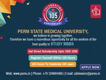 Perm State Medical University celebrates 105 years of its foundation, offers scholarships worth USD 1,500 to Indian students | Perm State Medical University celebrates 105 years of its foundation, offers scholarships worth USD 1,500 to Indian students