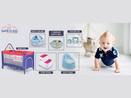 Safe-O-Kid ups its offering by introducing new line of baby products for the safety and comfort of kids | Safe-O-Kid ups its offering by introducing new line of baby products for the safety and comfort of kids