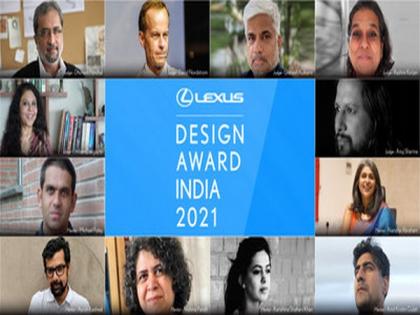 Lexus Design Award India 2021 Receives Over a Thousand Original Entries, Announces Esteemed Panel of Judges and Mentors | Lexus Design Award India 2021 Receives Over a Thousand Original Entries, Announces Esteemed Panel of Judges and Mentors Lexus Design Award India 2021 Receives Over a Thousand Original Entries, Announces Esteemed Panel of Judges and Mentors | Lexus Design Award India 2021 Receives Over a Thousand Original Entries, Announces Esteemed Panel of Judges and Mentors