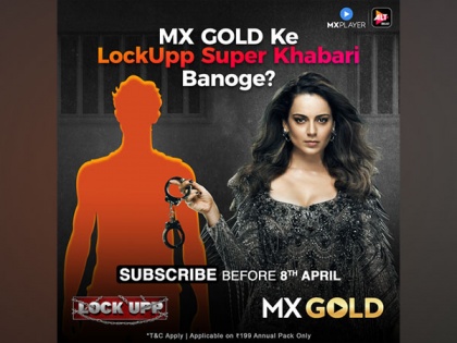 MX Gold Subscriber gets a chance to be on India's No 1 show on OTT as 'LockUpp Super Khabari' | MX Gold Subscriber gets a chance to be on India's No 1 show on OTT as 'LockUpp Super Khabari'