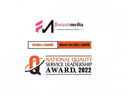 Floraxis Media Group announces winners of the National Quality and Services Leadership Award, 2022 | Floraxis Media Group announces winners of the National Quality and Services Leadership Award, 2022