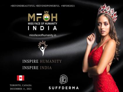 Miss Face of Humanity & Suffderma search for Miss Face of Humanity India | Miss Face of Humanity & Suffderma search for Miss Face of Humanity India