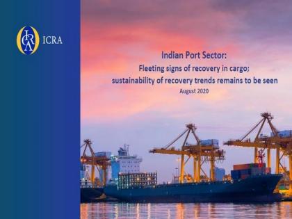 Port sector witnesses early signs of recovery: ICRA | Port sector witnesses early signs of recovery: ICRA Port sector witnesses early signs of recovery: ICRA | Port sector witnesses early signs of recovery: ICRA