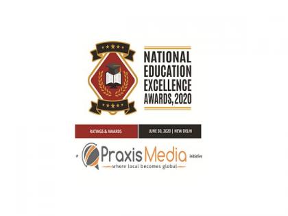 Praxis Media in association with Education Connect announced the prestigious National Education Excellence Awards on June 30, 2020 | Praxis Media in association with Education Connect announced the prestigious National Education Excellence Awards on June 30, 2020