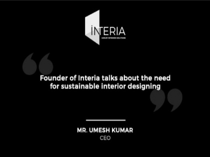 Luxury Interior Design Firm, Interia launches end-to-end architectural solutions | Luxury Interior Design Firm, Interia launches end-to-end architectural solutions
