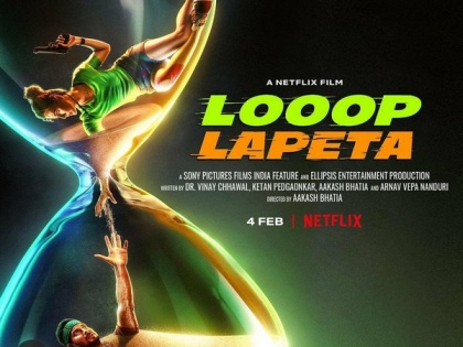 'Looop Lapeta' trailer: Taapsee dons unique avatar to save the life of her 'useless' boyfriend Tahir | 'Looop Lapeta' trailer: Taapsee dons unique avatar to save the life of her 'useless' boyfriend Tahir